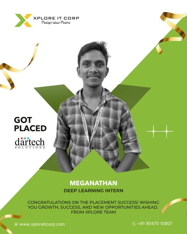 Meganathan - Deep Learning Intern placed from Xplore IT Corp Coimbatore