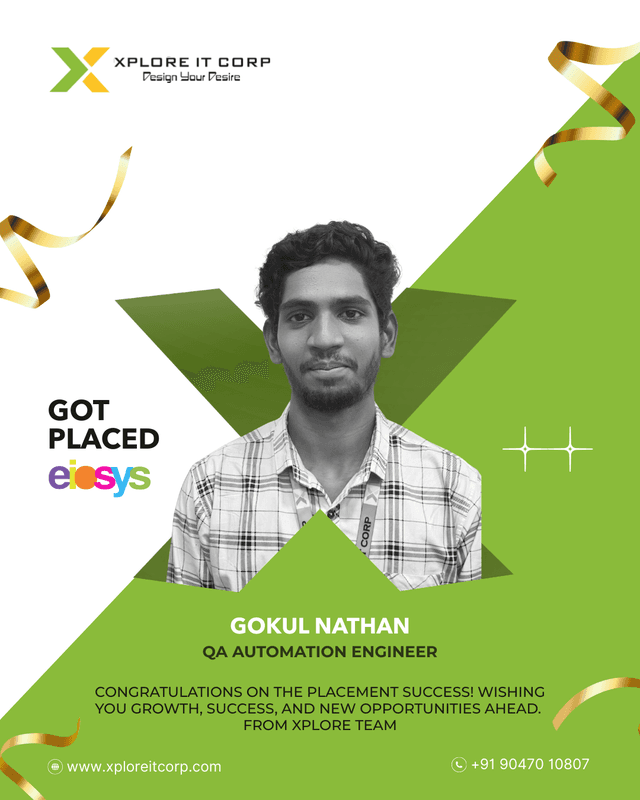 Gokul Nanthan - QA Automation Engineer placed from Xplore IT Corp Coimbatore