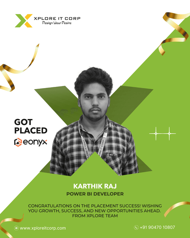 Karthick Raj - Power Bi Developer placed from Xplore IT Corp Coimbatore