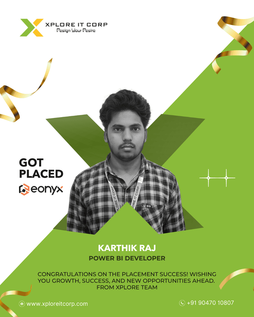 Karthick Raj - Power Bi Developer placed from Xplore IT Corp Coimbatore